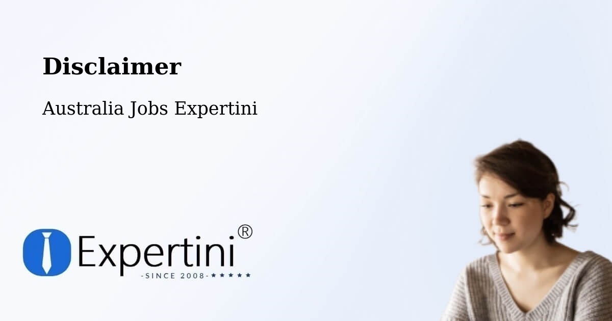 Disclaimer – Knoxfield - Australia Jobs Expertini